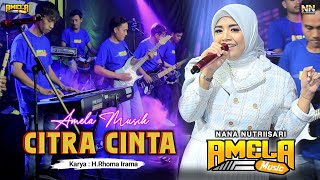 Download lagu NANA NUTRIISARI AMELA MUSIK TERBARU CITRA CINTA RHOMA IRAMA COVER mp3
