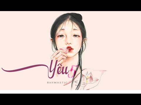 Lyrics || YÊU 5 - Rhymastic