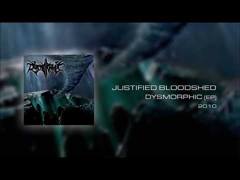 Dysmorphic - Justified bloodshed (Dysmorphic EP 2010)