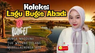 Download lagu KOLEKASI LAGU BUGIS ABADI POPULER mp3 Download lagu KOLEKASI LAGU BUGIS ABADI POPULER mp3