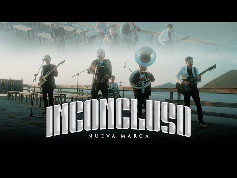 La Nueva Marca - Inconcluso (video oficial)