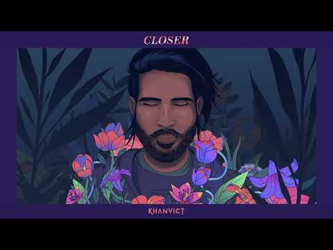 Khanvict - Closer