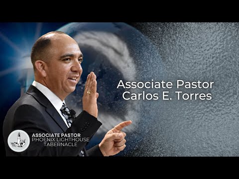Edad De Responsabilidad #2 | Associate Pastor Carlos E. Torres | Phoenix Lighthouse Tabernacle