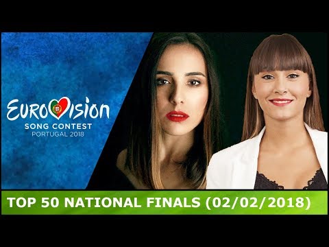 Eurovision 2018 National Final Season - My Top 50 (02/02/2018)