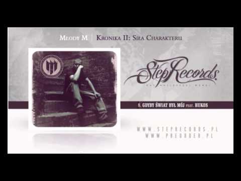 Młody M - Gdyby świat był mój feat. Hukos, prod Donde, scratch Dj Danek