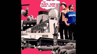 The Black Keys - Rubber Factory - 03 - Just Couldn't Tie Me Down