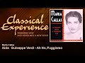 Maria Callas : Aida  Guiseppe Verdi - Ah No, Fuggiamo - ClassicalExperience