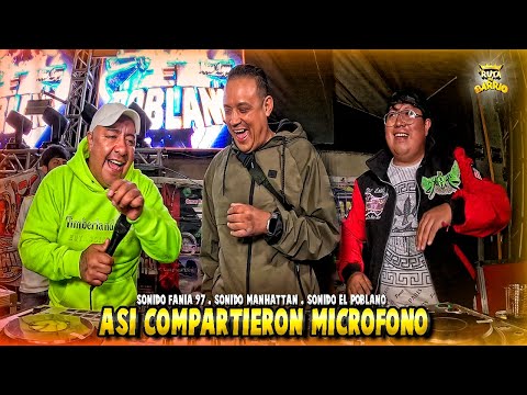 Así Compartieron Micrófono Sonido El Poblano, Sonido Fania 97, Sonido Manhattan en Tlachichuca 2025