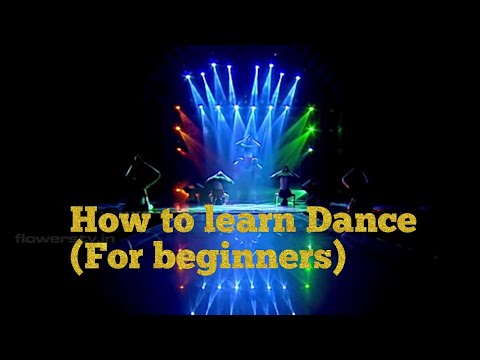 How to learn Dance... (for beginners)