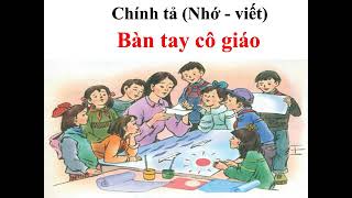 Thứ 5   Chính tả   Bàn tay cô giáo