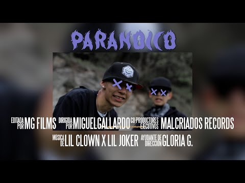 Paranoico - Lil Clown XIII ... VIDEO OFICIAL