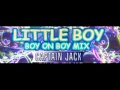 CAPTAIN JACK - LITTLE BOY (BOY ON BOY MIX) [HQ]
