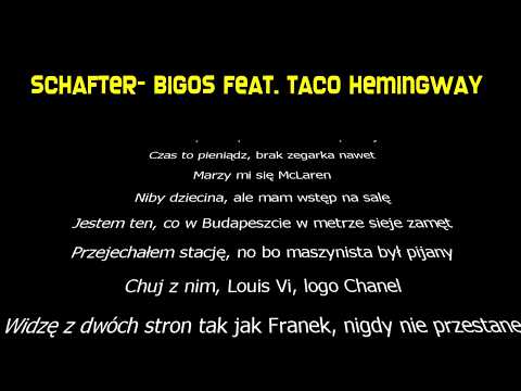 SCHAFTER - BIGOS FEAT. TACO HEMINGWAY (SLS Lirycs / Tekst)🔴🍲🔊