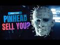What Can Pinhead Sell You