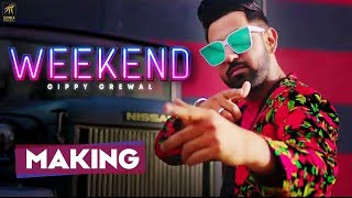 GIPPY GREWAL - WEEKEND (MAKING) | HUMBLE MUSIC