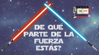 Episodio 3 Apaga y Vamonos de Qué Lado de la Fuerza Estás?