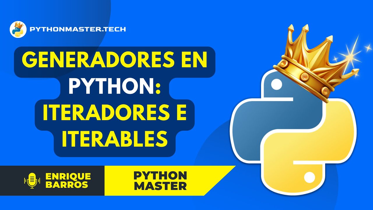 Funciones generadoras de Python - Iteradores e iterables