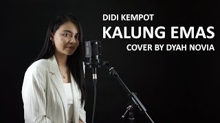 Download lagu KALUNG EMAS (DIDI KEMPOT) COVER LIVE BY DYAH NOVIA mp3