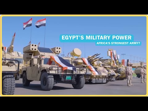 Egypt’s Military Power: Africa’s Strongest Army?
