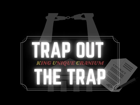 King Unique Cranium - TRAP OUT THE TRAP