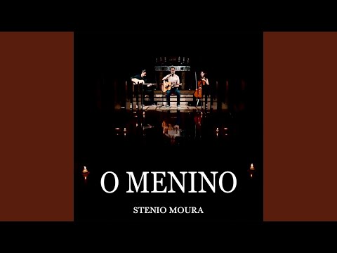 O Menino - Stenio Moura