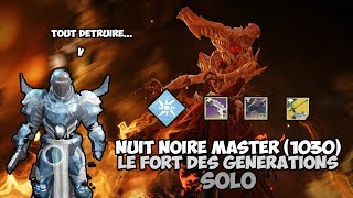 Destiny 2 (PS4) - Nuit Noire Maîtrise (1030) SOLO SANS ERIANA ! 192k pts ! (Le Fort des Générations)