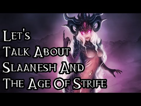 Let's Talk About Slaanesh And The Age Of Strife - 40K Theories