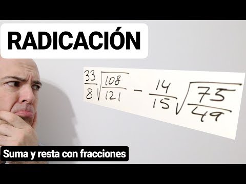 RADICACIÓN. SUMA Y RESTA CON FRACCIONES