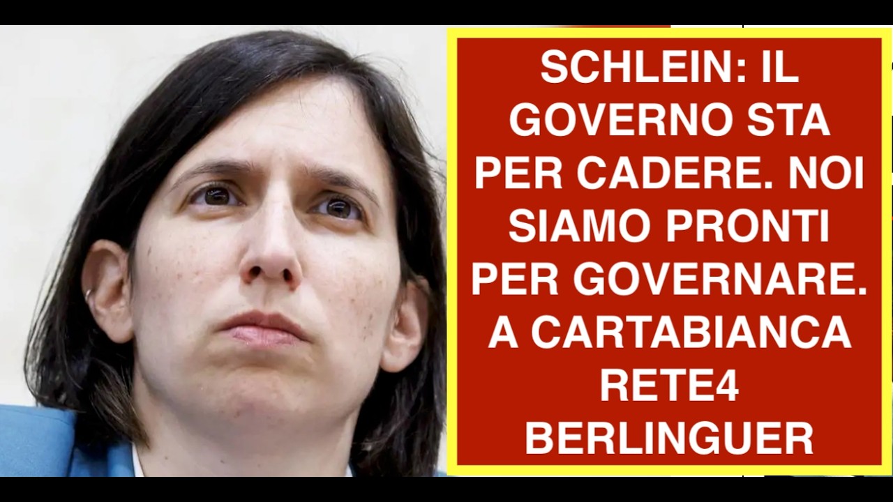 SCHLEIN: IL GOVERNO STA PER CADERE. NOI SIAMO PRONTI PER GOVERNARE. A CARTABIANCA RETE4 BERLINGUER