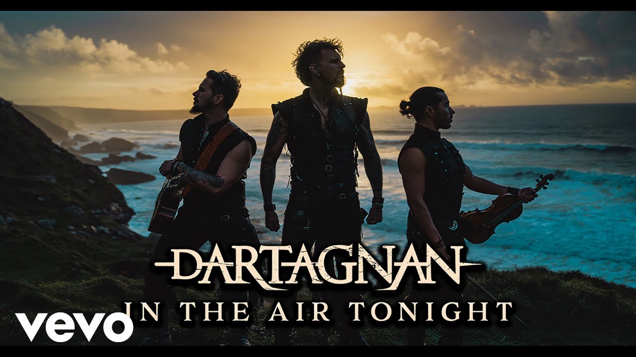 dArtagnan - In the Air Tonight (Official Video)