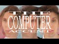 The Computer Accent • Trailer