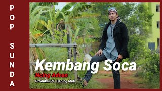 Download lagu Kembang Soca - Ncing Adnan mp3