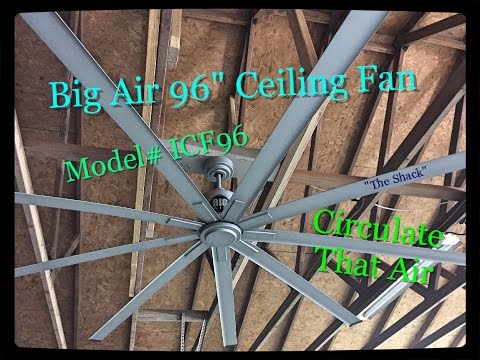 Big Air 96" ceiling fan Install, Demo review