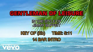 Jimmy Buffett - Gentleman Of Leisure (Karaoke)