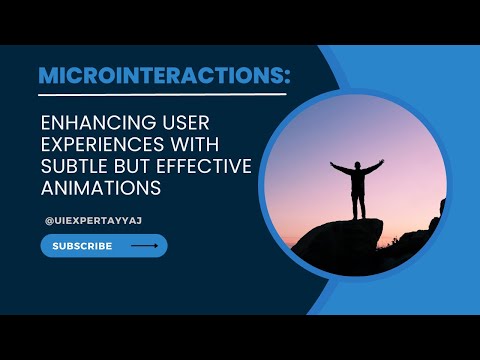 Microinteractions | Enhancing User Experiences with Subtle but Effective Animations