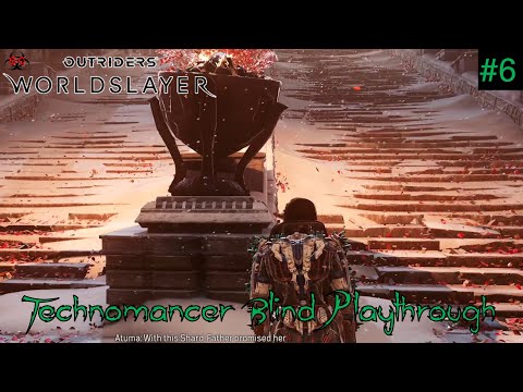 Reaching Tarya Gratar | OUTRIDERS WORLDSLAYER | Part 6