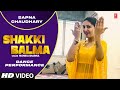 Sapna Chaudhary Shakki Balma Dance Performance Monika Sharma Mayur Chutani New Haryanvi Songs