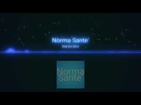 Norma Sante - drai eng gimi