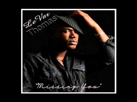 Levar Thomas - Missing You (Audio Only)