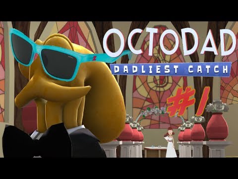 Octodad: Dadliest Catch [Episode 1] Wedding Crashers