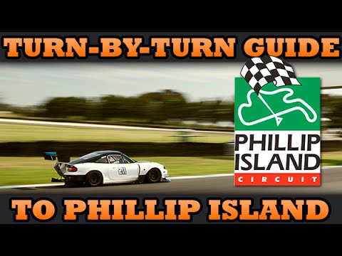 How to drive around Phillip Island GP Circuit // Turn by Turn Guide