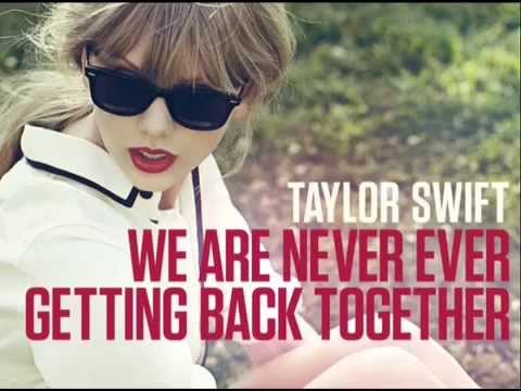 私たちは決して復縁していない - テイラー・スウィフト (We are never ever getting back together - Taylor Swift)
