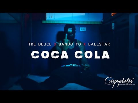 Tre Deuce x Bando Yo x Ballstar - Coca Cola (Exclusive By: @HalfpintFilmz)