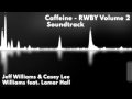 Caffeine - RWBY - By Jeff Williams & Casey Lee ...