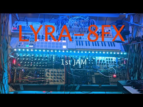 Lyra-8FX first jam
