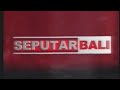 OBB Seputar Bali On Bali TV 2012 Klip 1