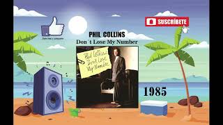 Phil Collins - Don´t Lose My Number (Radio Version)