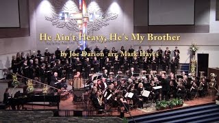 He Ain&#39;t Heavy, He&#39;s My Brother by Joe Darion arr. Mark Hayes