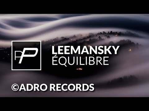 Leemansky - Équilibre [Original Mix]