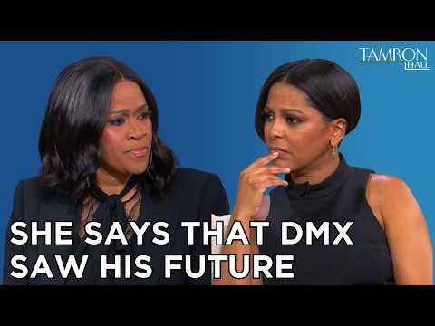 She Says That DMX Saw His Future